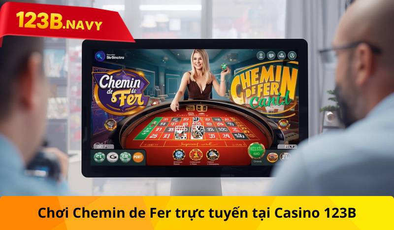 Chơi Chemin de Fer trực tuyến tại Casino 123B