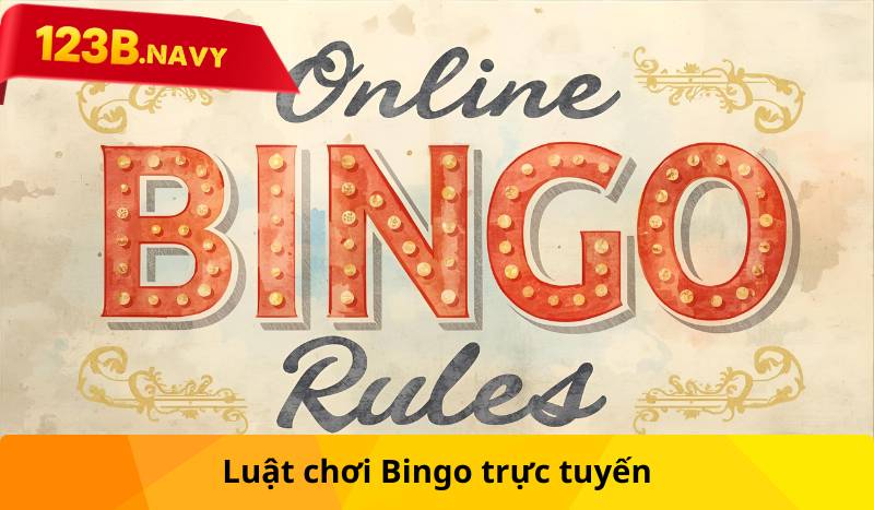 Luật chơi Bingo trực tuyến