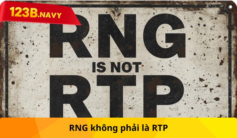 RNG không phải là RTP