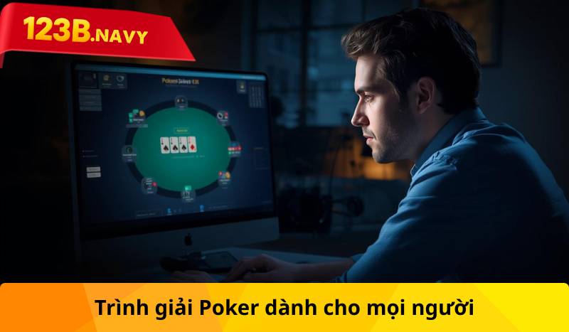 Trình giải Poker dành cho mọi người