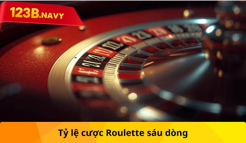 Tỷ lệ cược Roulette sáu dòng
