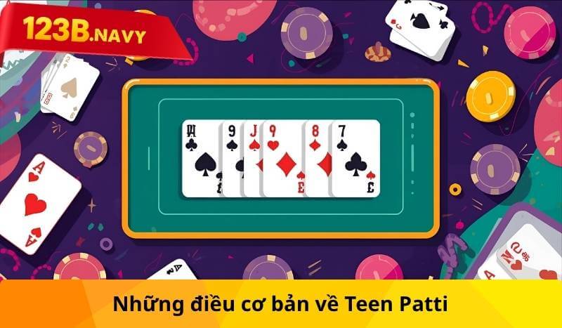Những điều cơ bản về Teen Patti